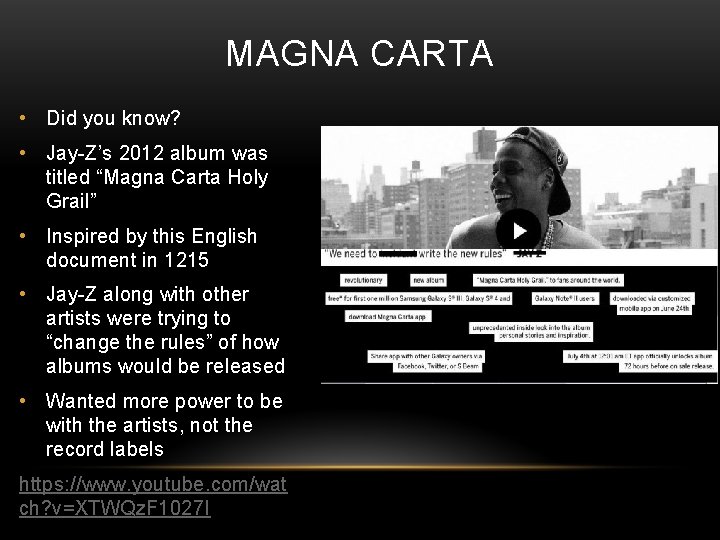 MAGNA CARTA • Did you know? • Jay-Z’s 2012 album was titled “Magna Carta
