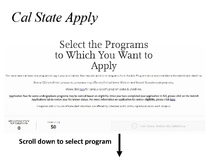 Cal State Apply Scroll down to select program 