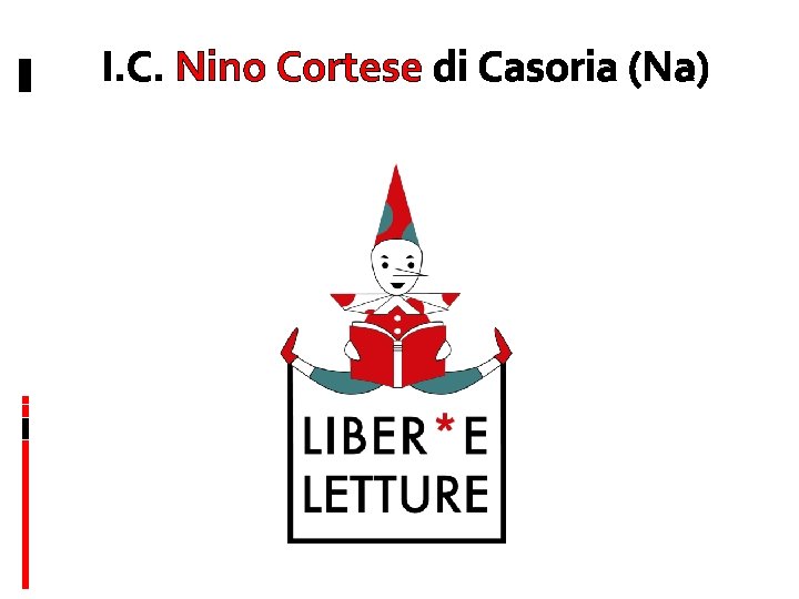 I. C. Nino Cortese di Casoria (Na) 