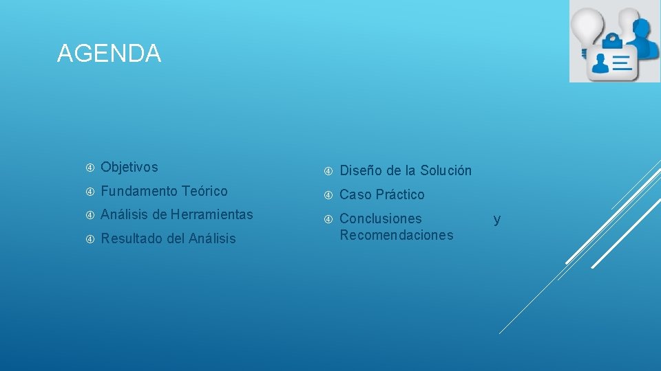 AGENDA Objetivos Diseño de la Solución Fundamento Teórico Caso Práctico Análisis de Herramientas Resultado