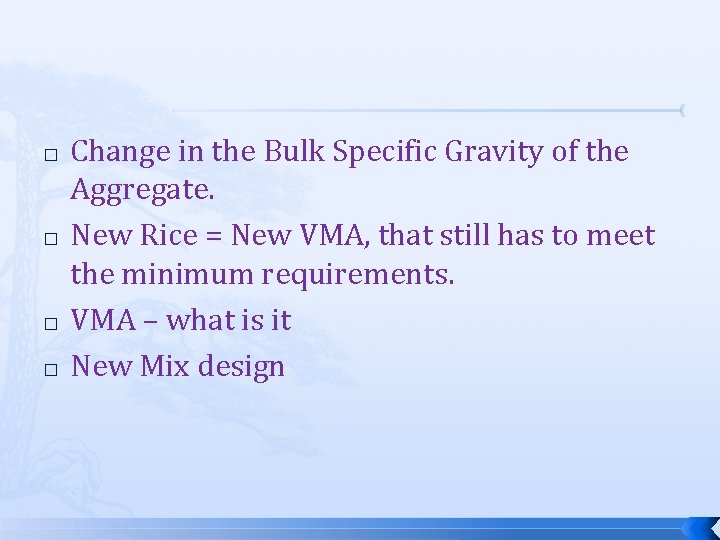 � � Change in the Bulk Specific Gravity of the Aggregate. New Rice =