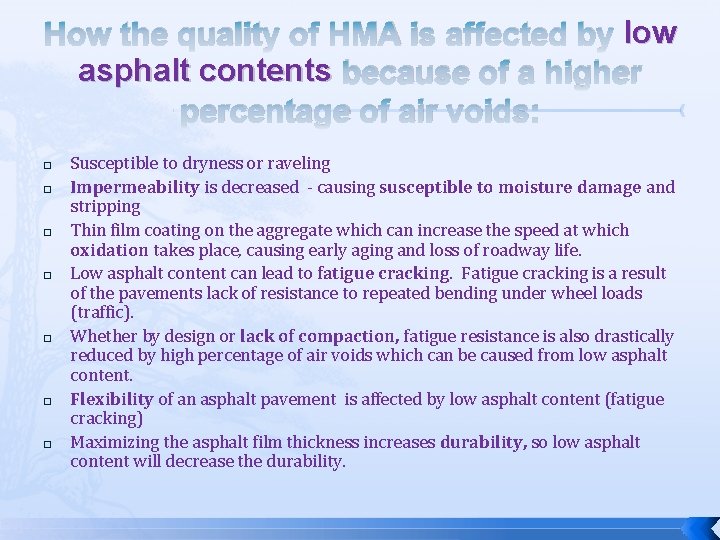 How the quality of HMA is affected by low asphalt contents because of a