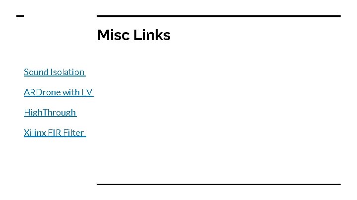 Misc Links Sound Isolation ARDrone with LV High. Through Xilinx FIR Filter 