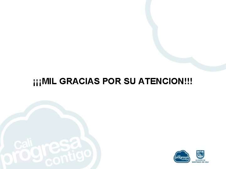 ¡¡¡MIL GRACIAS POR SU ATENCION!!! 