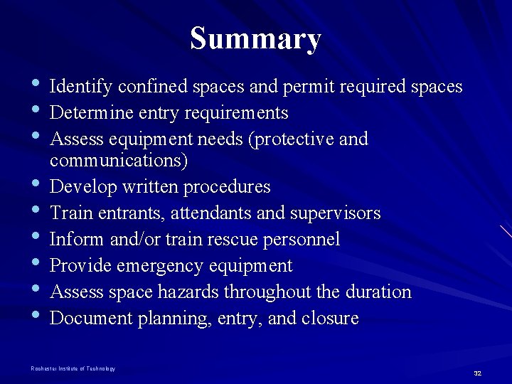 Summary • Identify confined spaces and permit required spaces • Determine entry requirements •
