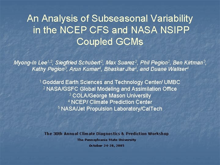 An Analysis of Subseasonal Variability in the NCEP CFS and NASA NSIPP Coupled GCMs