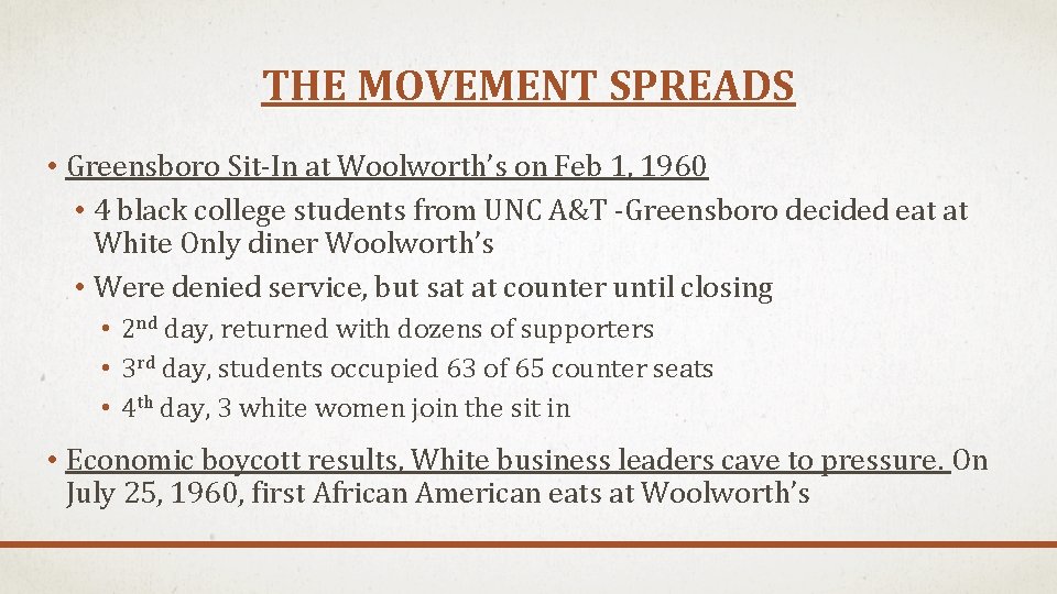 THE MOVEMENT SPREADS • Greensboro Sit-In at Woolworth’s on Feb 1, 1960 • 4