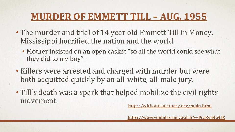 MURDER OF EMMETT TILL – AUG. 1955 • The murder and trial of 14