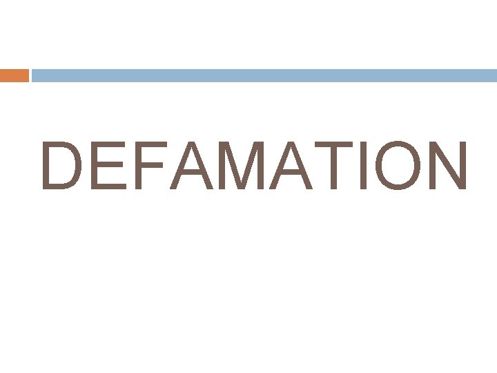 DEFAMATION 