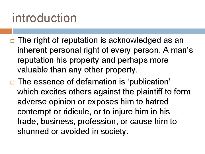 introduction The right of reputation is acknowledged as an inherent personal right of every