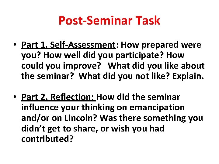 Post-Seminar Task • Part 1. Self-Assessment: How prepared were you? How well did you