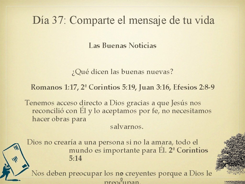 Día 37: Comparte el mensaje de tu vida Las Buenas Noticias ¿Qué dicen las