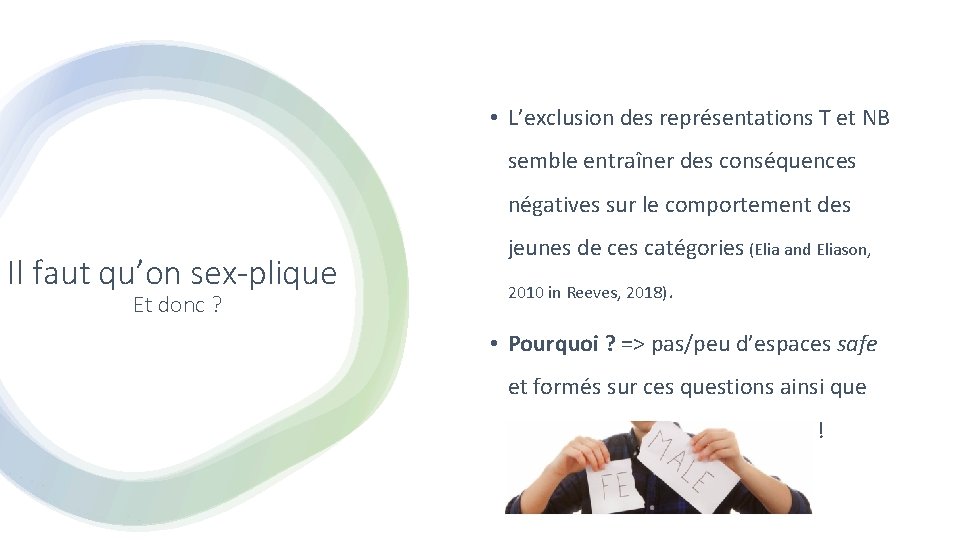  • L’exclusion des représentations T et NB semble entraîner des conséquences négatives sur