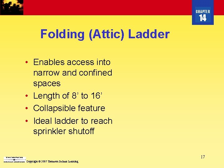 CHAPTER 14 Folding (Attic) Ladder • Enables access into narrow and confined spaces •