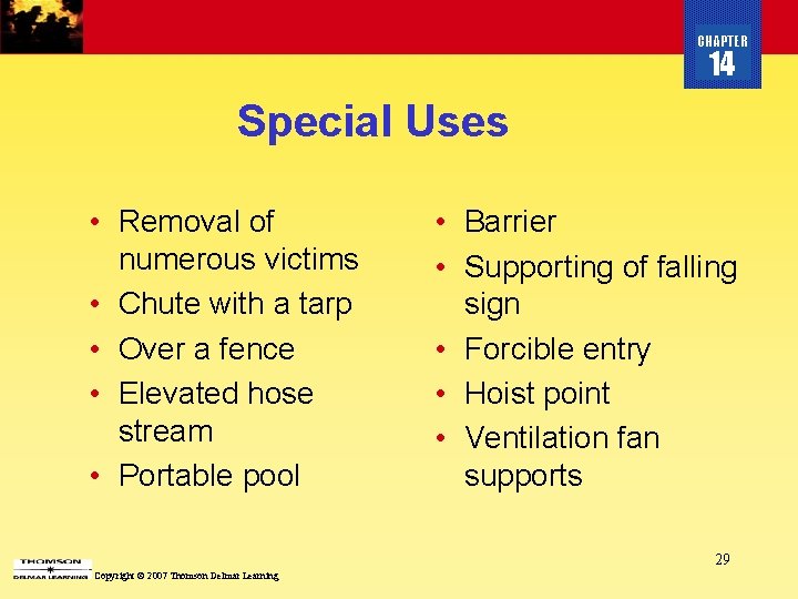 CHAPTER 14 Special Uses • Removal of numerous victims • Chute with a tarp