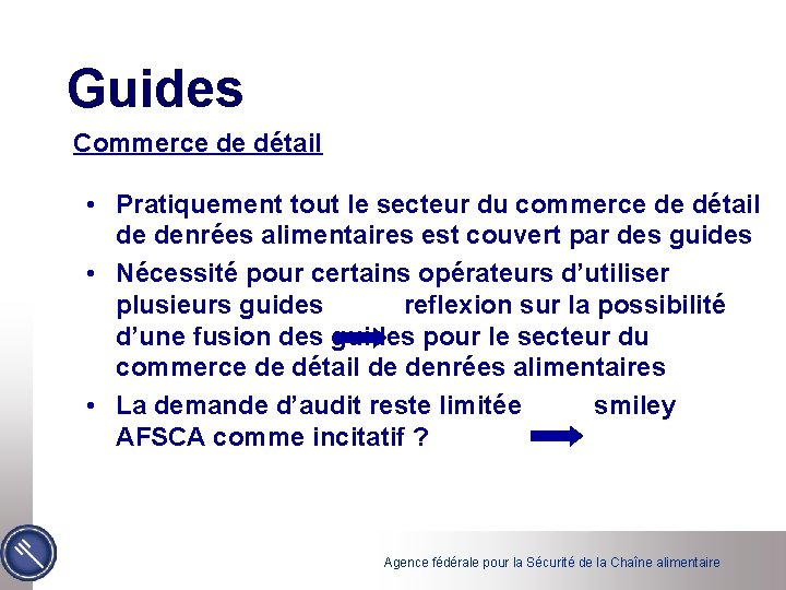 Guides Commerce de détail • Pratiquement tout le secteur du commerce de détail de