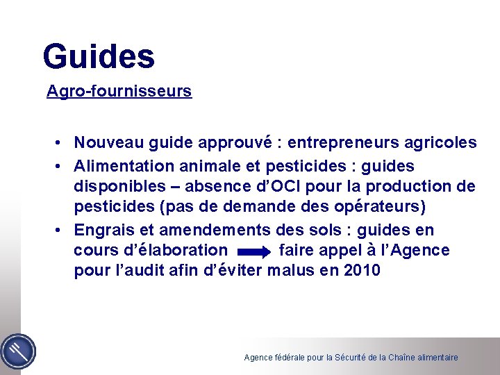 Guides Agro-fournisseurs • Nouveau guide approuvé : entrepreneurs agricoles • Alimentation animale et pesticides