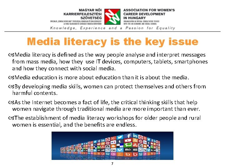 Media literacy is the key issue Media literacy is defined as the way people