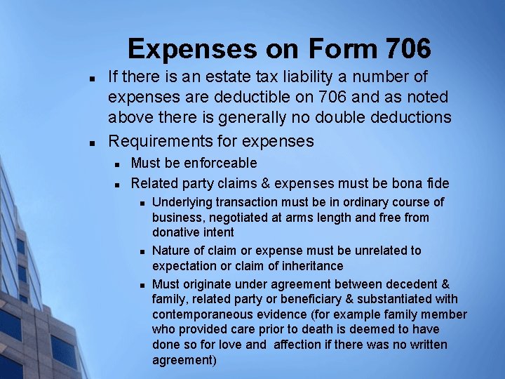 Expenses on Form 706 n n If there is an estate tax liability a