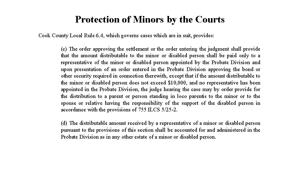 Protection of Minors by the Courts Cook County Local Rule 6. 4, which governs