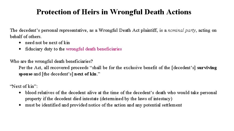 Protection of Heirs in Wrongful Death Actions The decedent’s personal representative, as a Wrongful