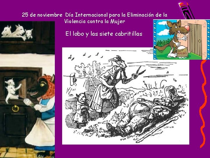 25 de noviembre Día Internacional para la Eliminación de la Violencia contra la Mujer