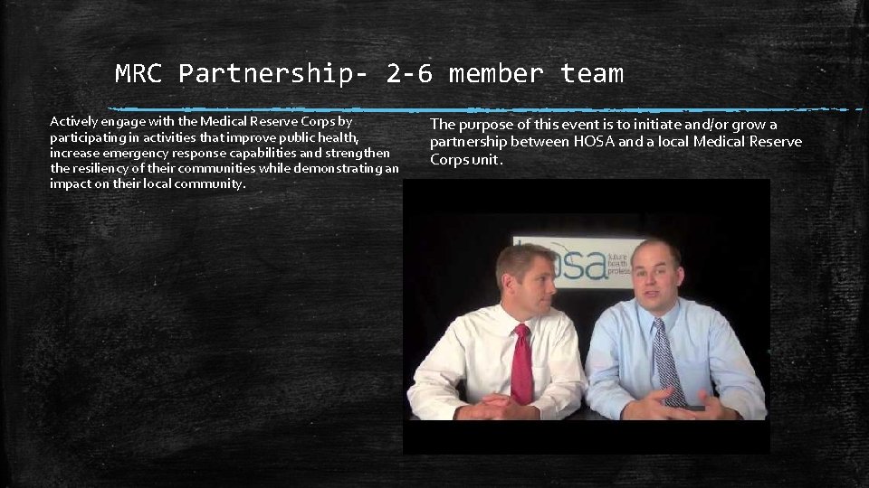 MRC Partnership- 2 -6 member team Actively engage with the Medical Reserve Corps by
