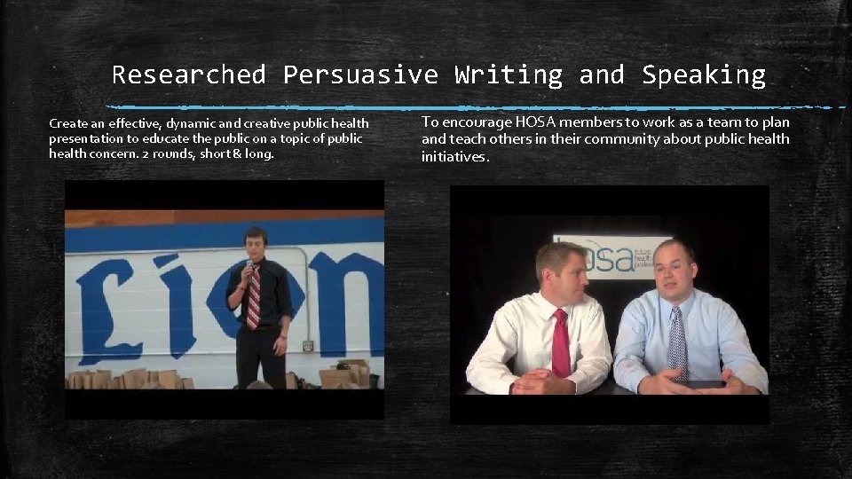 Researched Persuasive Writing and Speaking Create an effective, dynamic and creative public health presentation