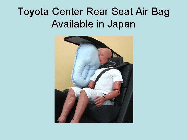 Toyota Center Rear Seat Air Bag Available in Japan 