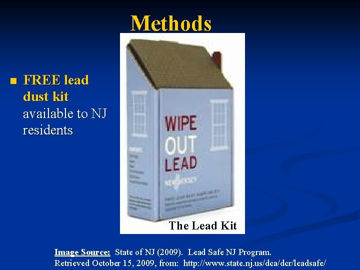 Methods n FREE lead dust kit available to NJ residents The Lead Kit Image Methods n FREE lead dust kit available to NJ residents The Lead Kit Image