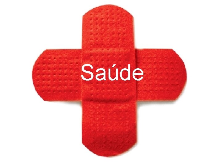Saúde Saúde