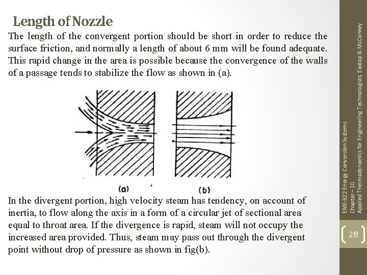 The length of the convergent portion should be short in order to reduce the