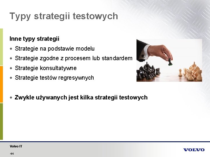 Typy strategii testowych Inne typy strategii Strategie na podstawie modelu Strategie zgodne z procesem