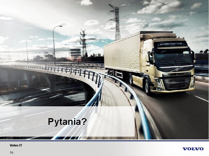 Pytania? Volvo IT 70 