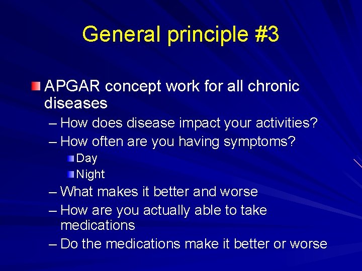 General principle #3 APGAR concept work for all chronic diseases – How does disease