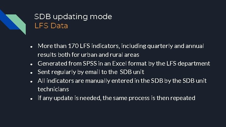 SDB updating mode LFS Data ● ● ● More than 170 LFS indicators, including