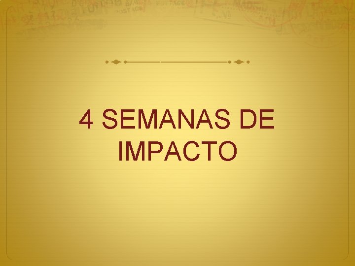 4 SEMANAS DE IMPACTO 