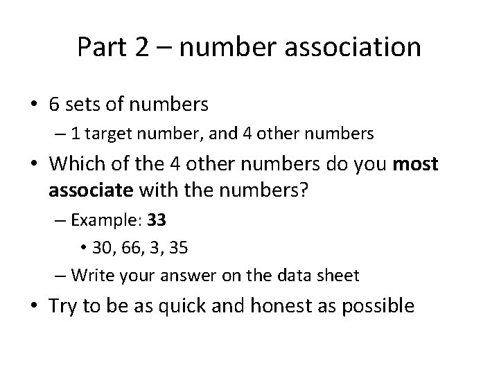 Part 2 – number association • 6 sets of numbers – 1 target number,