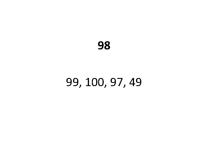 98 99, 100, 97, 49 