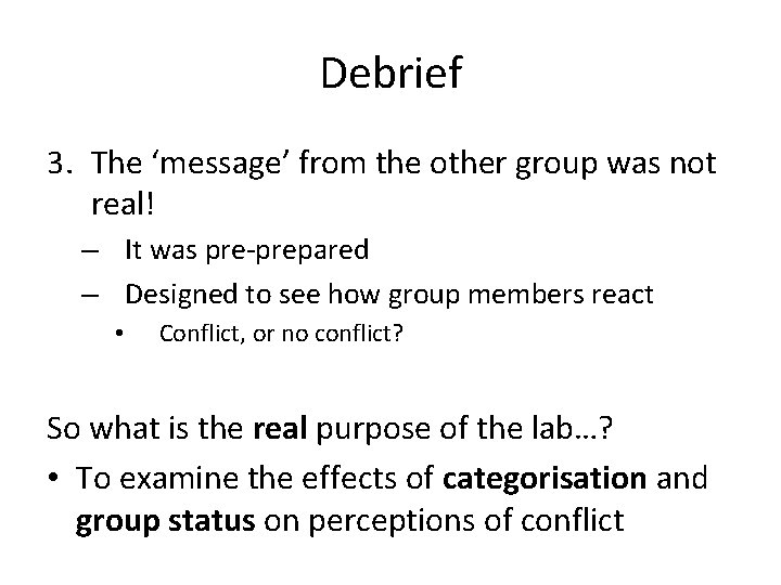 Debrief 3. The ‘message’ from the other group was not real! – It was