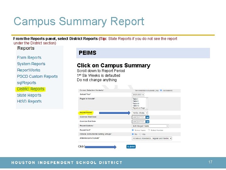 Campus Summary Report From the Reports panel, select District Reports (Tip: State Reports if