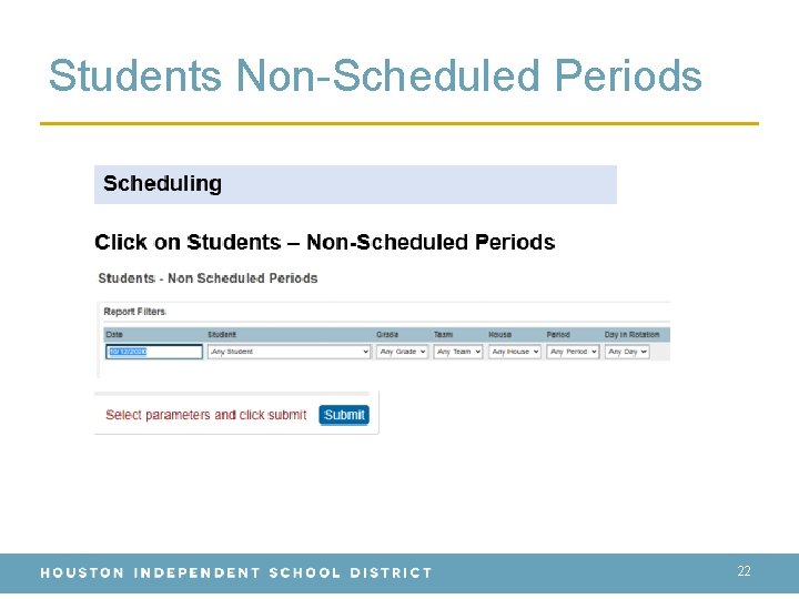 Students Non-Scheduled Periods 22 