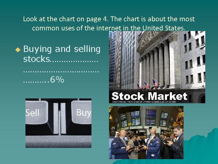 Look at the chart on page 4. The chart is about the most common