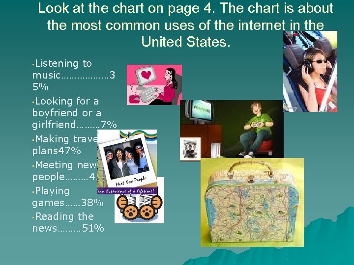 Look at the chart on page 4. The chart is about the most common