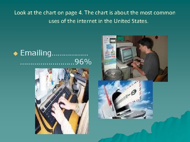 Look at the chart on page 4. The chart is about the most common
