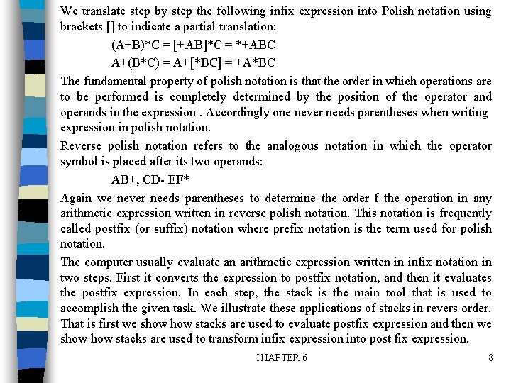 We translate step by step the following infix expression into Polish notation using brackets We translate step by step the following infix expression into Polish notation using brackets