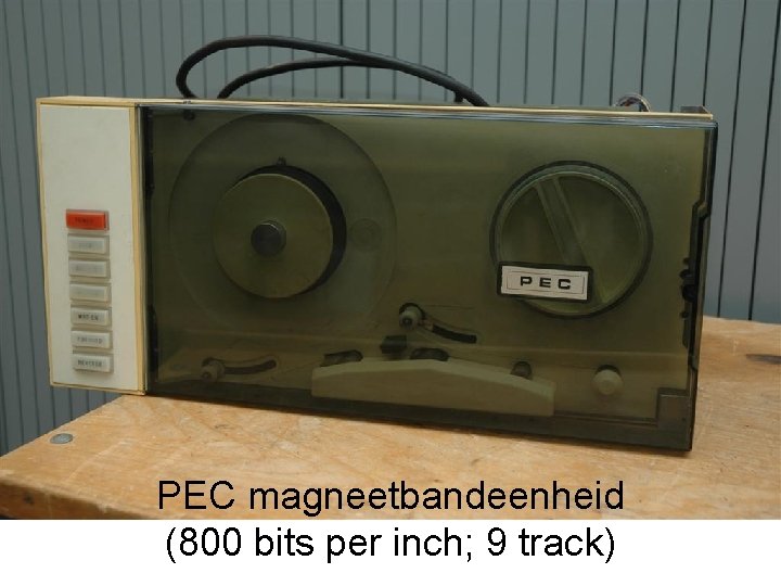 PEC magneetbandeenheid (800 bits per inch; 9 track) 
