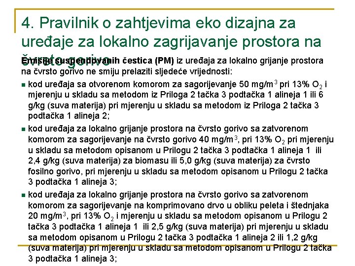 4. Pravilnik o zahtjevima eko dizajna za uređaje za lokalno zagrijavanje prostora na Emisije