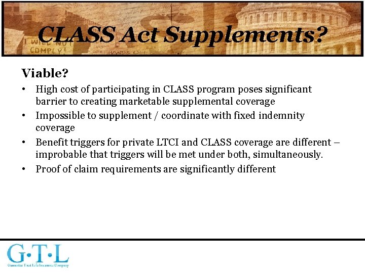 CLASS Act Supplements? Viable? • High cost of participating in CLASS program poses significant