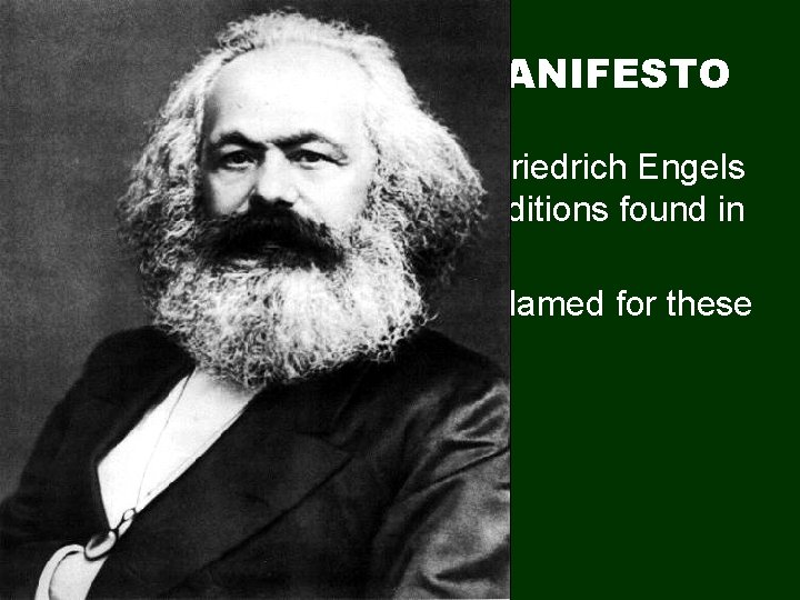 THE COMMUNIST MANIFESTO • Written by Karl Marx and Friedrich Engels because of the